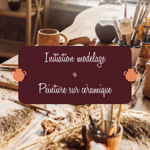 Initiation au Modelage & Peinture sur céramique